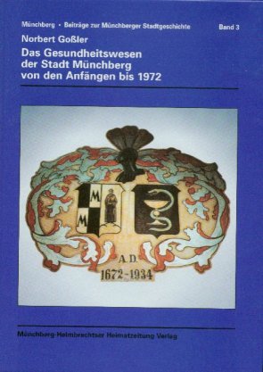 Band 3: Das Gesundheitswesen der Stadt Münchberg von den Anfängen bis 1972.jpg