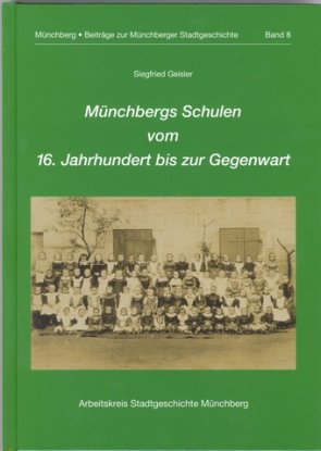 Band 8: Münchbergs Schulen vom 16. Jahrhundert bis zur Gegenwart.jpg
